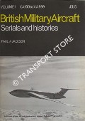 Book cover of British Military Aircraft Serials and Histories by JACKSON, Paul A.